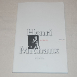 Henri Michaux Höyheniä